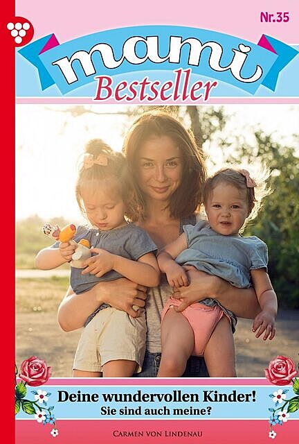 Mami Bestseller 35 – Familienroman, Carmen Lindenau