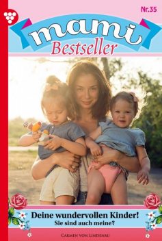 Mami Bestseller 35 – Familienroman, Carmen Lindenau