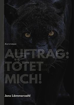 Auftrag: Tötet mich, Jens Lämmerzahl
