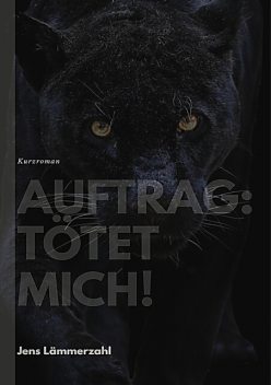 Auftrag: Tötet mich, Jens Lämmerzahl