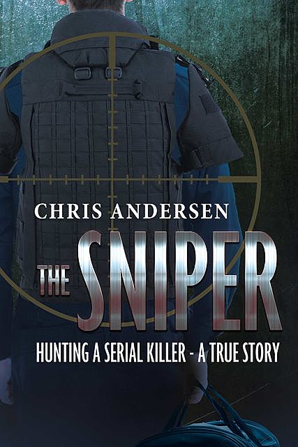 THE SNIPER, Chris Andersen
