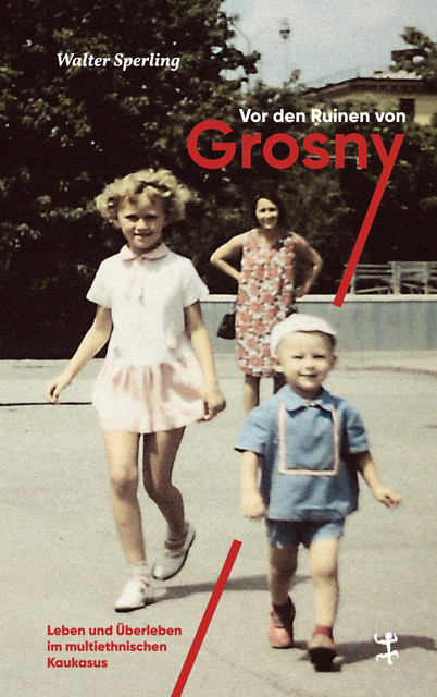 Vor den Ruinen von Grosny, Walter Sperling