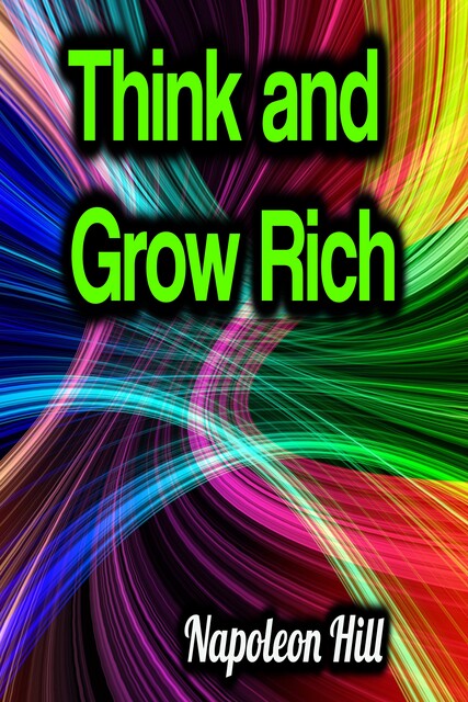 Think and Grow Rich, Napoleon Hill