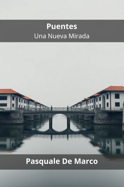 Puentes, Pasquale De Marco