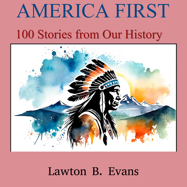 America First, Lawton B.Evans