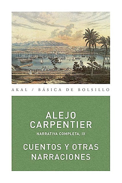 Cuentos y otras narraciones, Alejo Carpentier