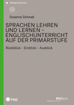 Sprachen lehren und lernen – Englischunterricht auf der Primarstufe (E-Book), Susanna Schwab