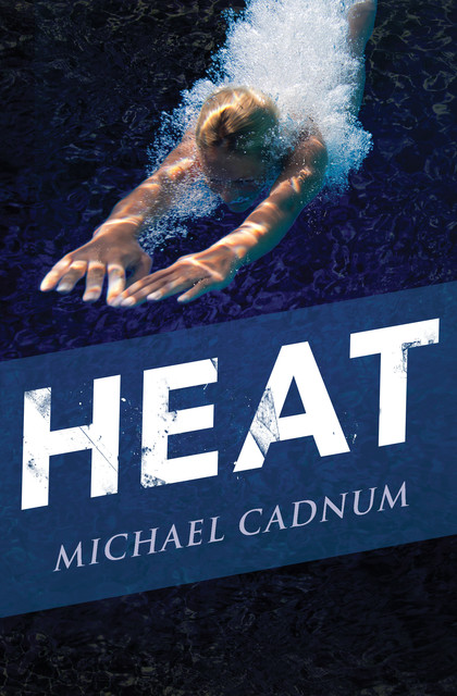 Heat, Michael Cadnum