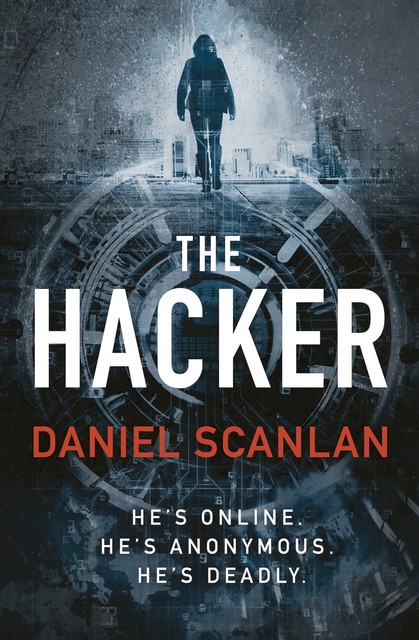 The Hacker, Daniel Scanlan