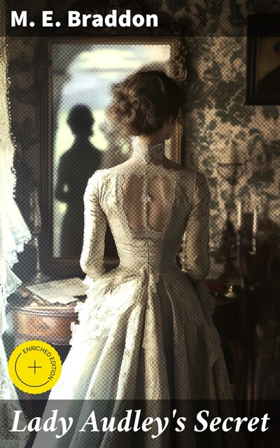 Lady Audley's Secret, M.E.Braddon