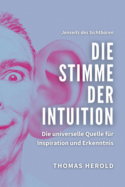 Die Stimme der Intuition, Thomas Herold