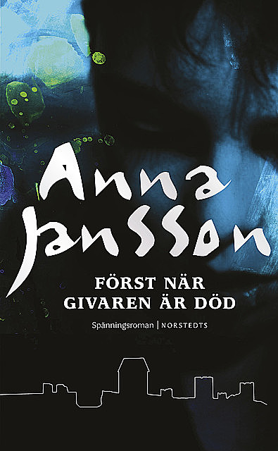 Först när givaren är död, Anna Jansson