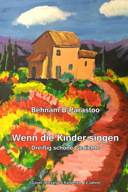 Wenn die Kinder singen, Behnam B. Parastoo