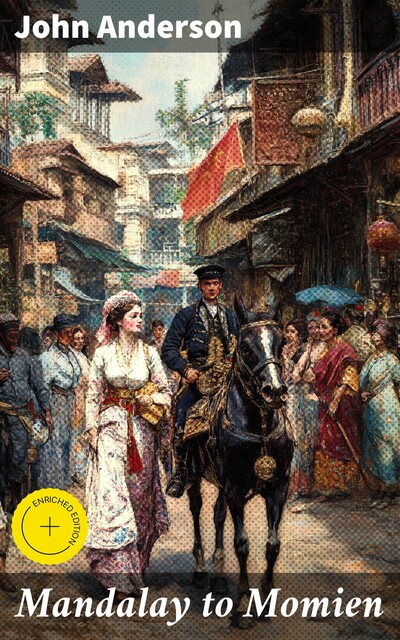 Mandalay to Momien, John Anderson