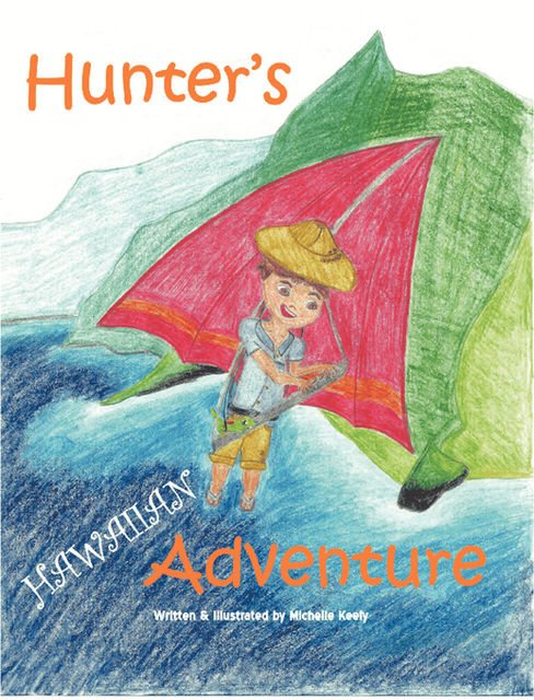 Hunter's Hawaiian Adventure, Michelle Keely