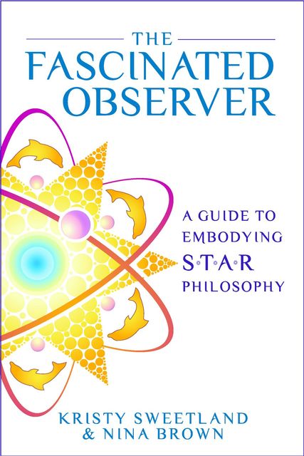 The Fascinated Observer, Kristy Sweetland, Nina Brown