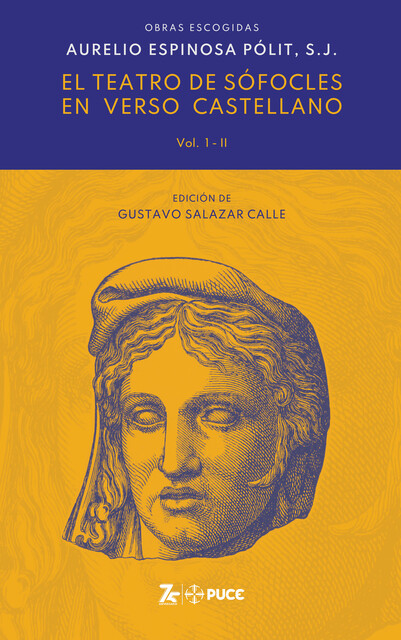 EL TEATRO DE SÓFOCLES EN VERSO CASTELLANO, Gustavo Salazar Calle