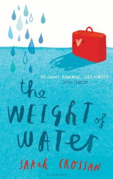 The Weight of Water, Sarah Crossan