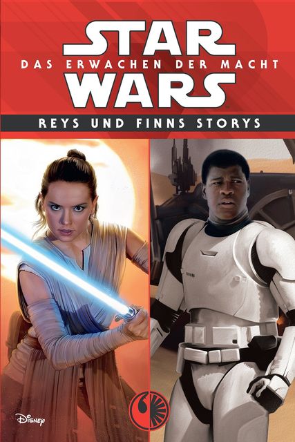 Star Wars: Reys und Finns Storys, Elizabeth Schaefer, Jesse Holland