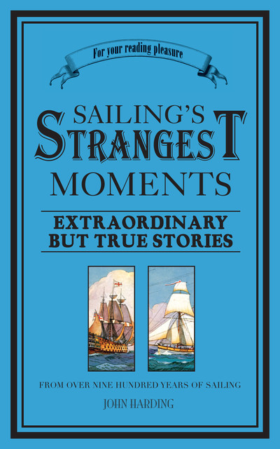 Sailing's Strangest Moments, John Harding
