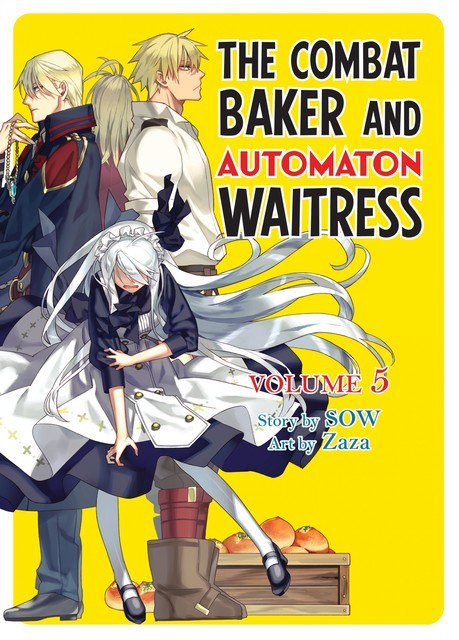 The Combat Baker and Automaton Waitress: Volume 5, SOW