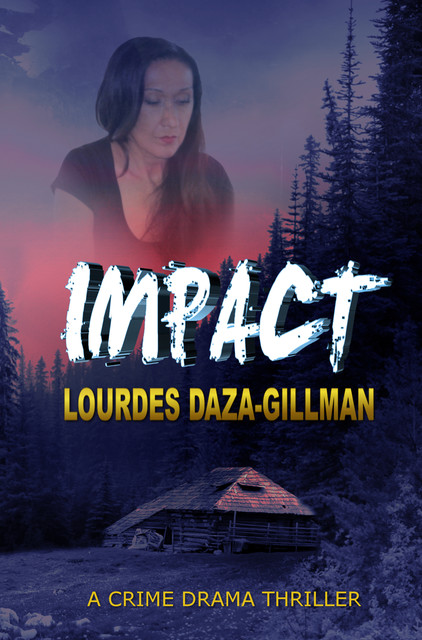 Impact, Lourdes Daza-Gillman