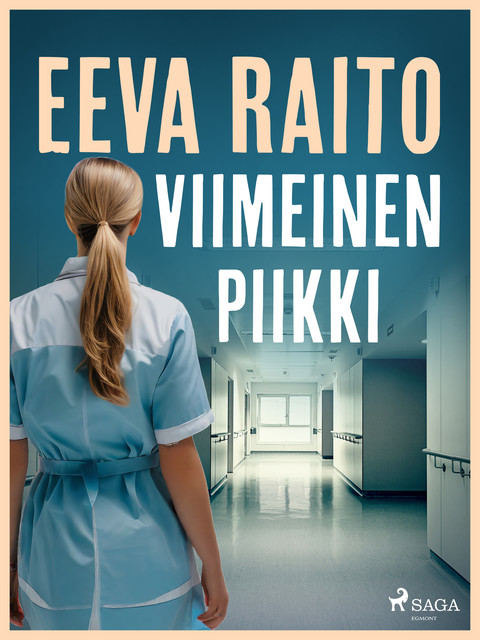 Viimeinen piikki, Eeva Raito