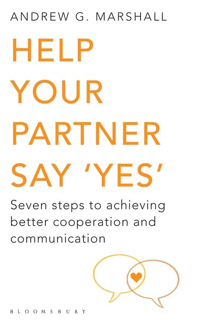 Help Your Partner Say 'Yes', Andrew G Marshall