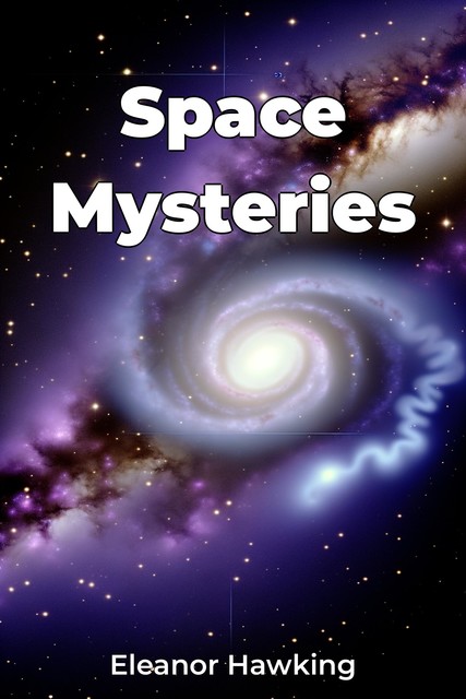 Space Mysteries, Eleanor Hawking