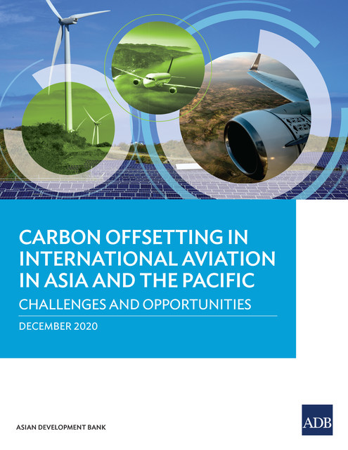 Carbon Offsetting in International Aviation in Asia and the Pacific, Asian Development Bank