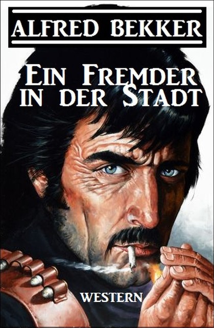 Ein Fremder in der Stadt, Alfred Bekker