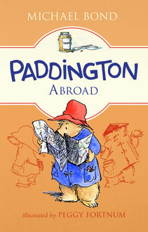 Paddington Abroad, Michael Bond