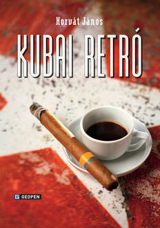 Kubai retró, Horvát János