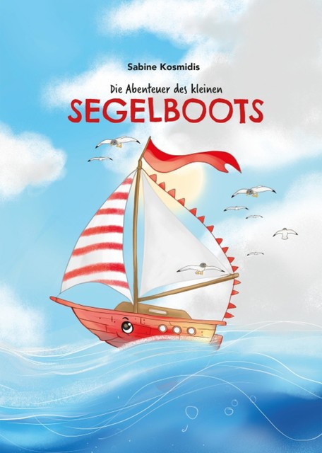 Die Abenteuer des kleinen Segelboots, Sabine Kosmidis