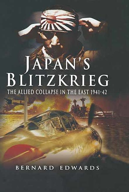 Japans Blitzkrieg, Bernard Edwards