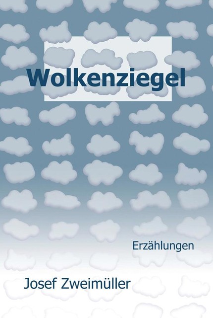 Wolkenziegel, Josef Zweimüller