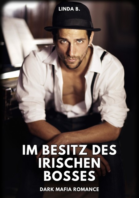 Im Besitz des irischen Bosses, Linda G.