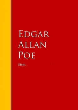 Obras de Edgar Allan Poe, Edgar Allan Poe