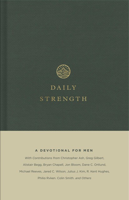 Daily Strength, Paul Miller, Alistair Begg, Philip Graham Ryken, Colin S. Smith, Christopher Ash, Dave Kraft, Drew Hunter, Douglas Sean O'Donnell, Ryan Kelly, Graeme Goldsworthy, Mike Bullmore, Miles V. Van Pelt, Zack Eswine, Gary Millar, Jay Sklar, Jason DeRouchie