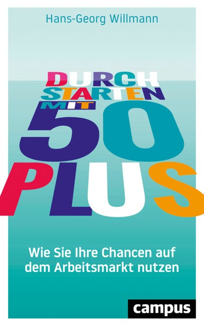 Durchstarten mit 50 plus, Hans-Georg Willmann