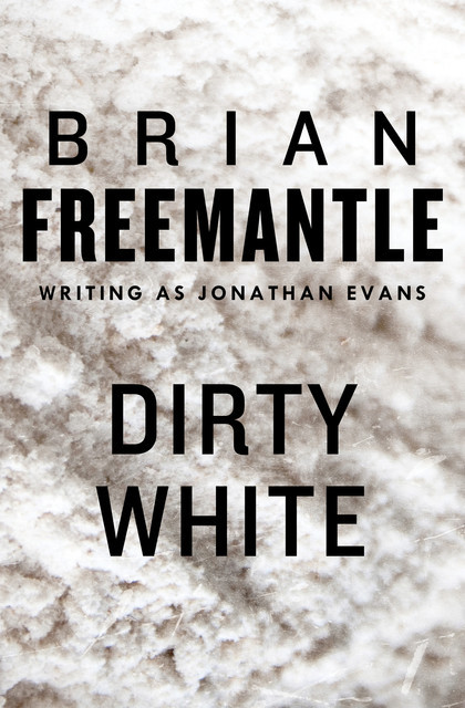Dirty White, Brian Freemantle