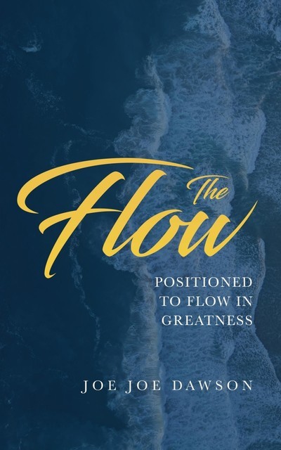 The Flow, Joe Joe Dawson