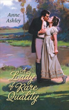 A Lady Of Rare Quality, Anne Ashley