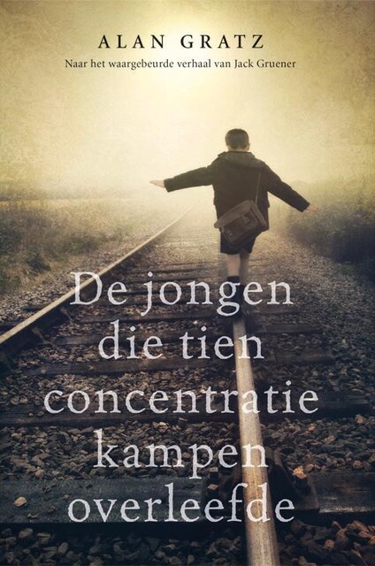 De jongen die tien concentratiekampen overleefde, Alan Gratz