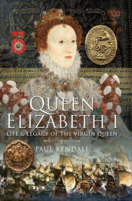 Queen Elizabeth I, Paul Kendall