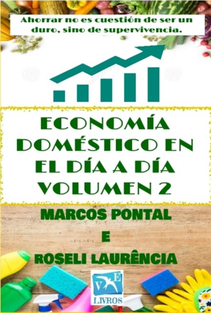 Economía Doméstico En El Día A Día – Volumen 2, Marcos Pontal