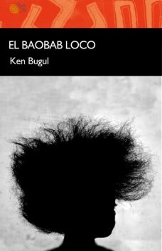 El baobab loco, Ken Bugul