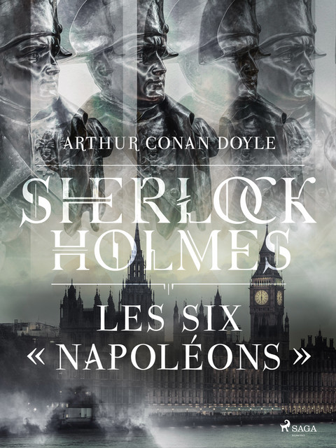 Les Six « Napoléons », Arthur Conan Doyle