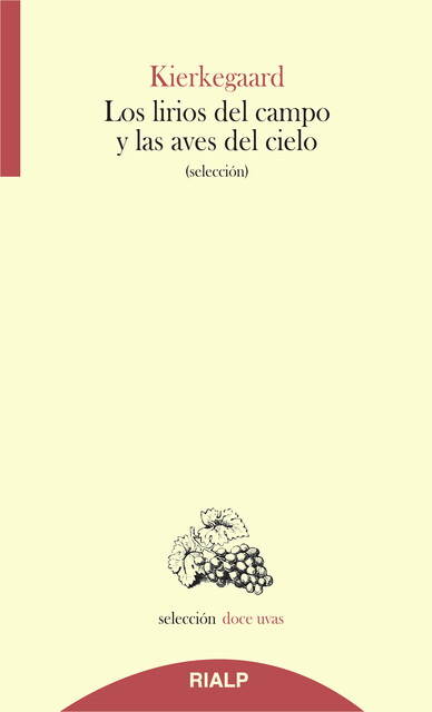 Los lirios del campo y las aves del cielo, Sören Kierkegaard
