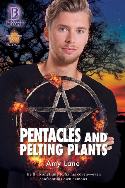 Pentacles and Pelting Plants, Amy Lane